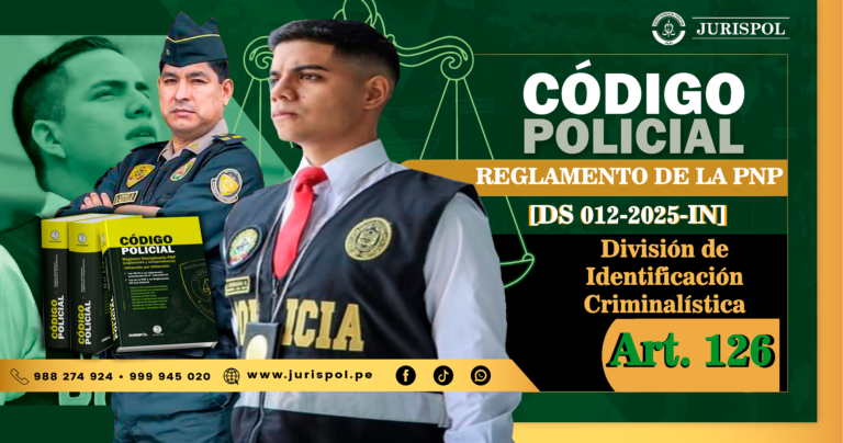 Artículo 126. División de Identificación Criminalística.- Reglamento de la Ley de la PNP [DS 012-2025-IN]