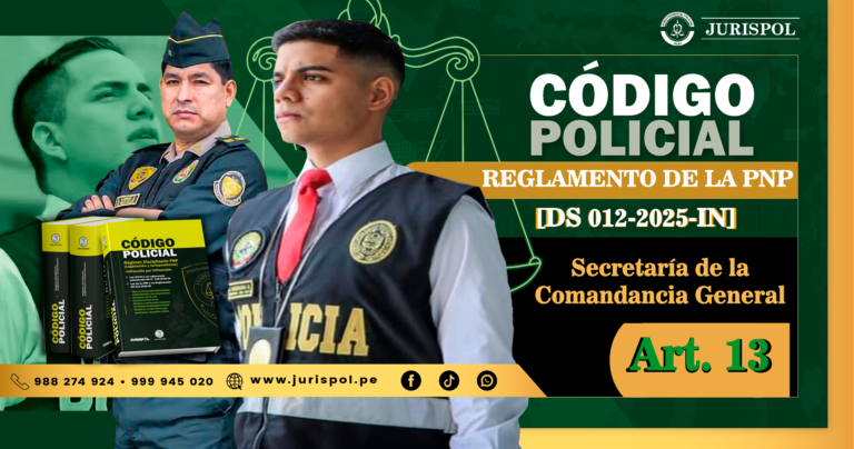 Artículo 13. Secretaría de la Comandancia General .- Reglamento de la Ley de la PNP [DS 012-2025-IN]
