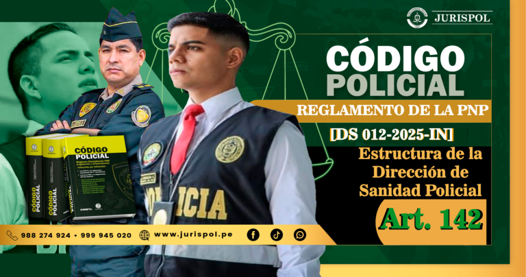 Artículo 142. Estructura de la Dirección de Sanidad Policial.- Reglamento de la Ley de la PNP [DS 012-2025-IN]
