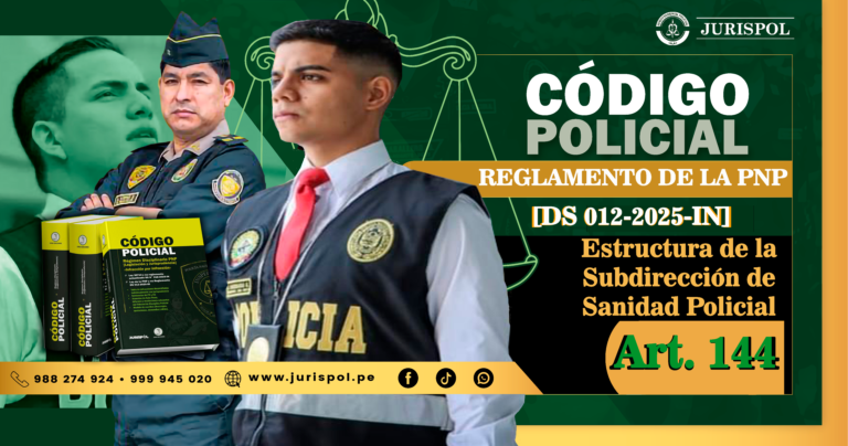 Artículo 144. Estructura de la Subdirección de Sanidad Policial.- Reglamento de la Ley de la PNP [DS 012-2025-IN]
