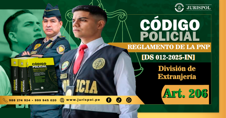 Artículo 206. División de Extranjería.- Reglamento de la Ley de la PNP [DS 012-2025-IN]