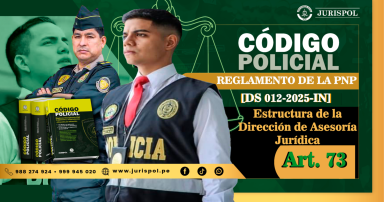 Artículo 73. Estructura de la Dirección de Asesoría Jurídica.- Reglamento de la Ley de la PNP [DS 012-2025-IN]