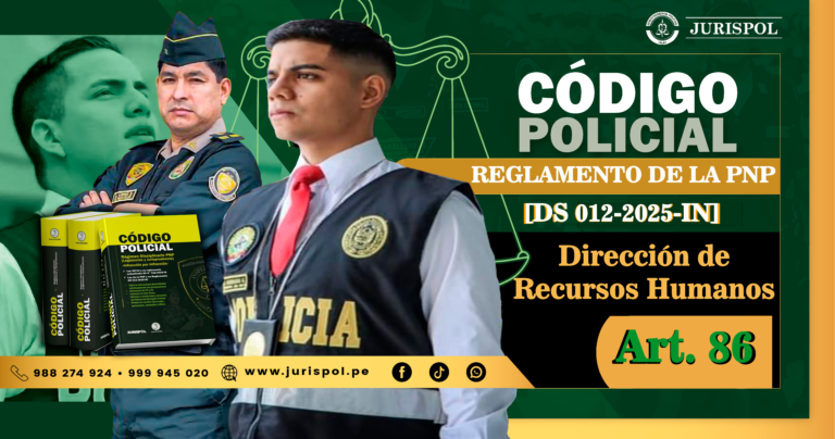 Artículo 86. Dirección de Recursos Humanos.- Reglamento de la Ley de la PNP [DS 012-2025-IN]