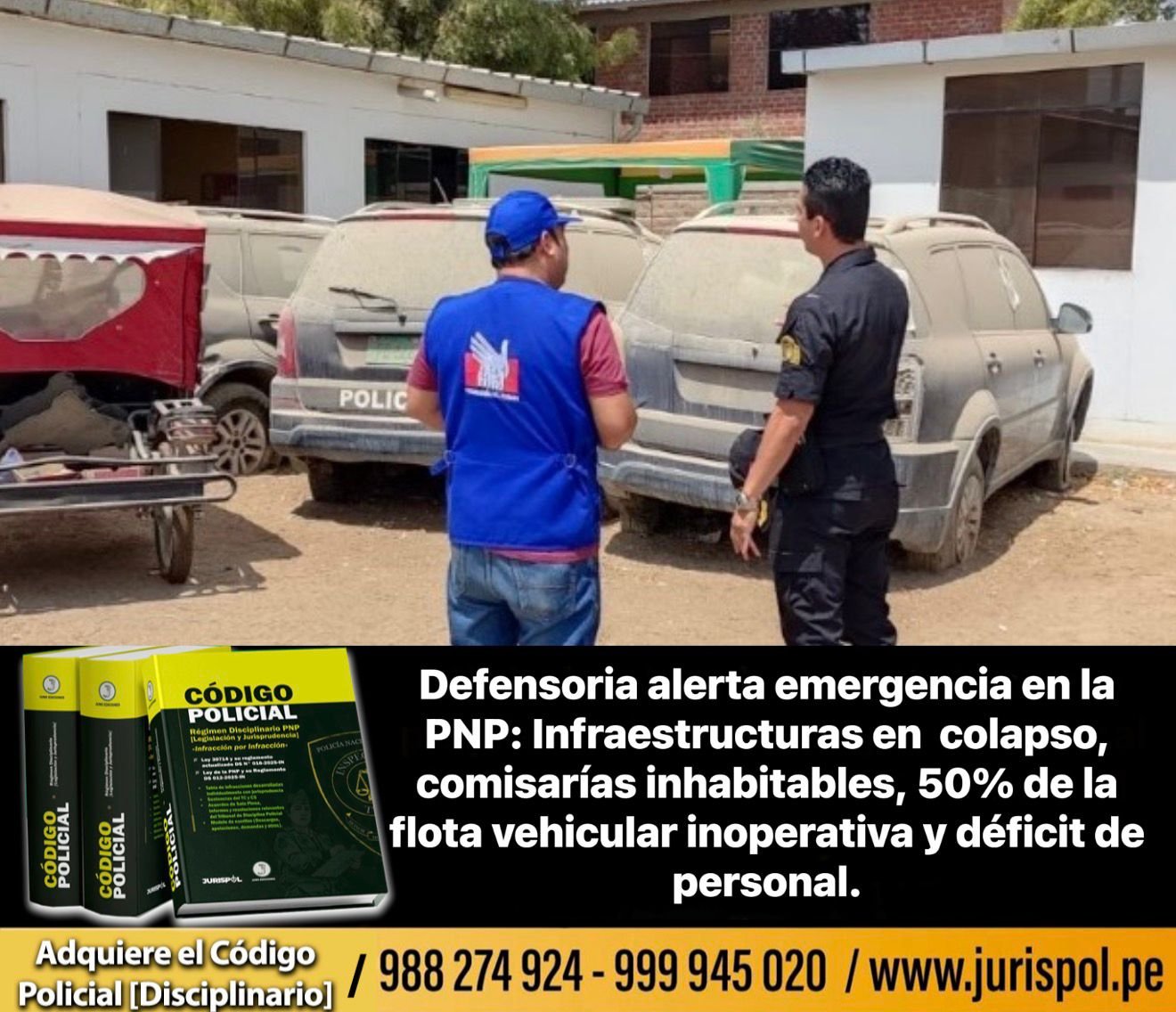 Defensoría alerta emergencia en la PNP Infraestructuras en colapso, comisarías inhabitables, 50 porciento de la flota vehicular inoperativa y déficit de personal