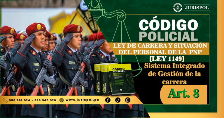 Artículo 8.- Sistema Integrado de Gestión de la carrera de la Ley de Carrera y Situación del Personal de la PNP.- [DL 1149]