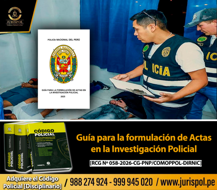 Guía para la formulación de Actas en la Investigación Policial [RCG 058 ...