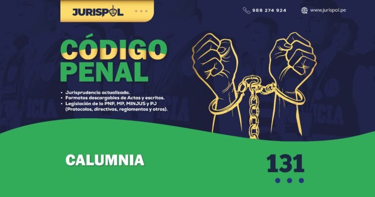 Artículo 131 del Código Penal Peruano .- Calumnia