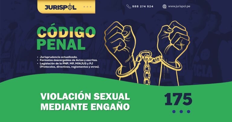Artículo 175 del Código Penal Peruano .- Violación sexual mediante engaño