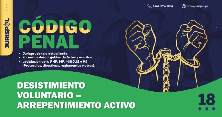 Artículo 18 del Código Penal Peruano .- Desistimiento voluntario – Arrepentimiento activo
