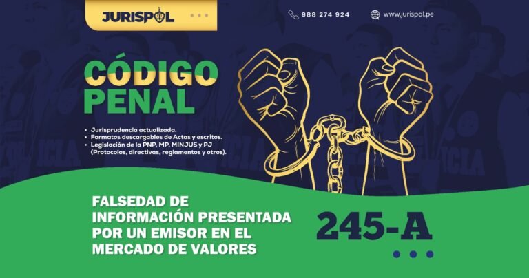 Artículo 245-A del Código Penal .- Falsedad de información presentada por un emisor en el mercado de valores