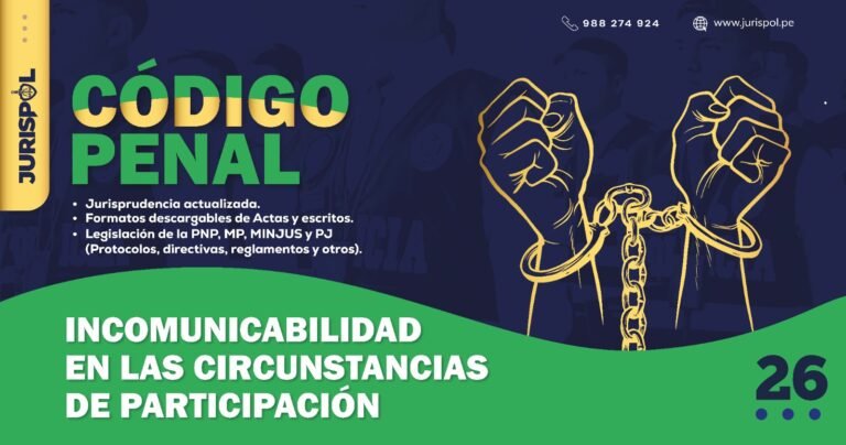 Artículo 26 del Código Penal Peruano .- Incomunicabilidad en las circunstancias de participación