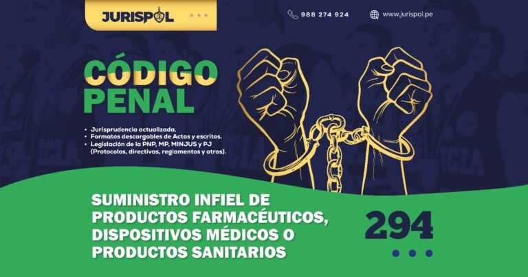 Artículo 294 del Código Penal Peruano.- Suministro infiel de productos farmacéuticos, dispositivos médicos o productos sanitarios
