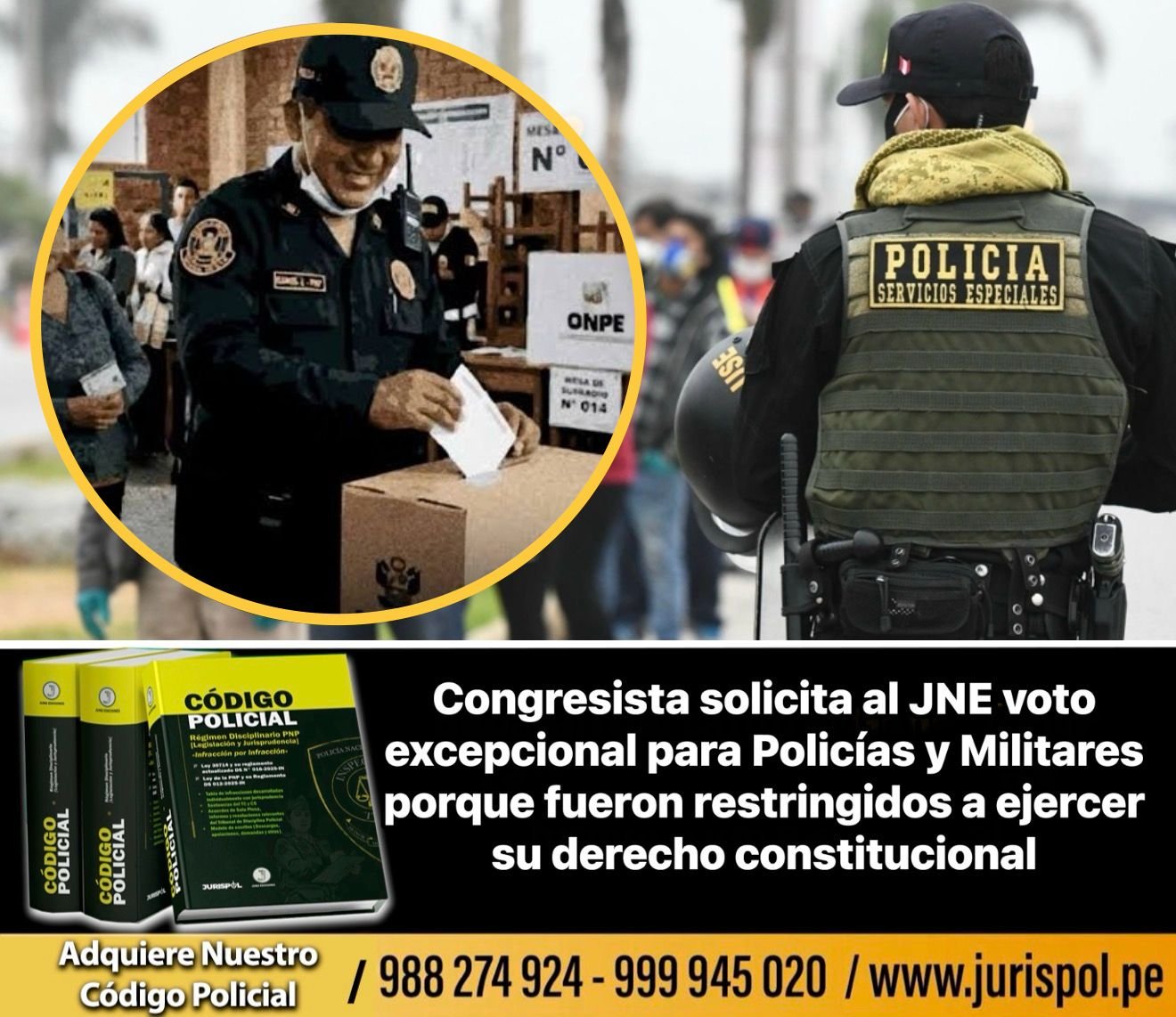 «Congresista solicita al JNE voto excepcional para Policías y Militares porque fueron restringidos a ejercer su derecho constitucional».