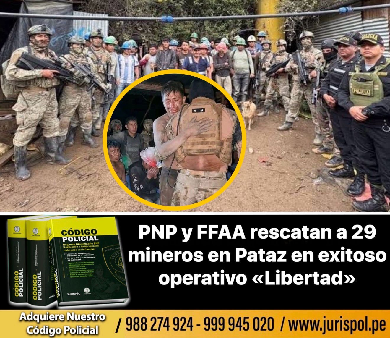PNP Y FFAA rescatan a 29 mineros en Pataz en exitoso operativo «LIBERTAD»