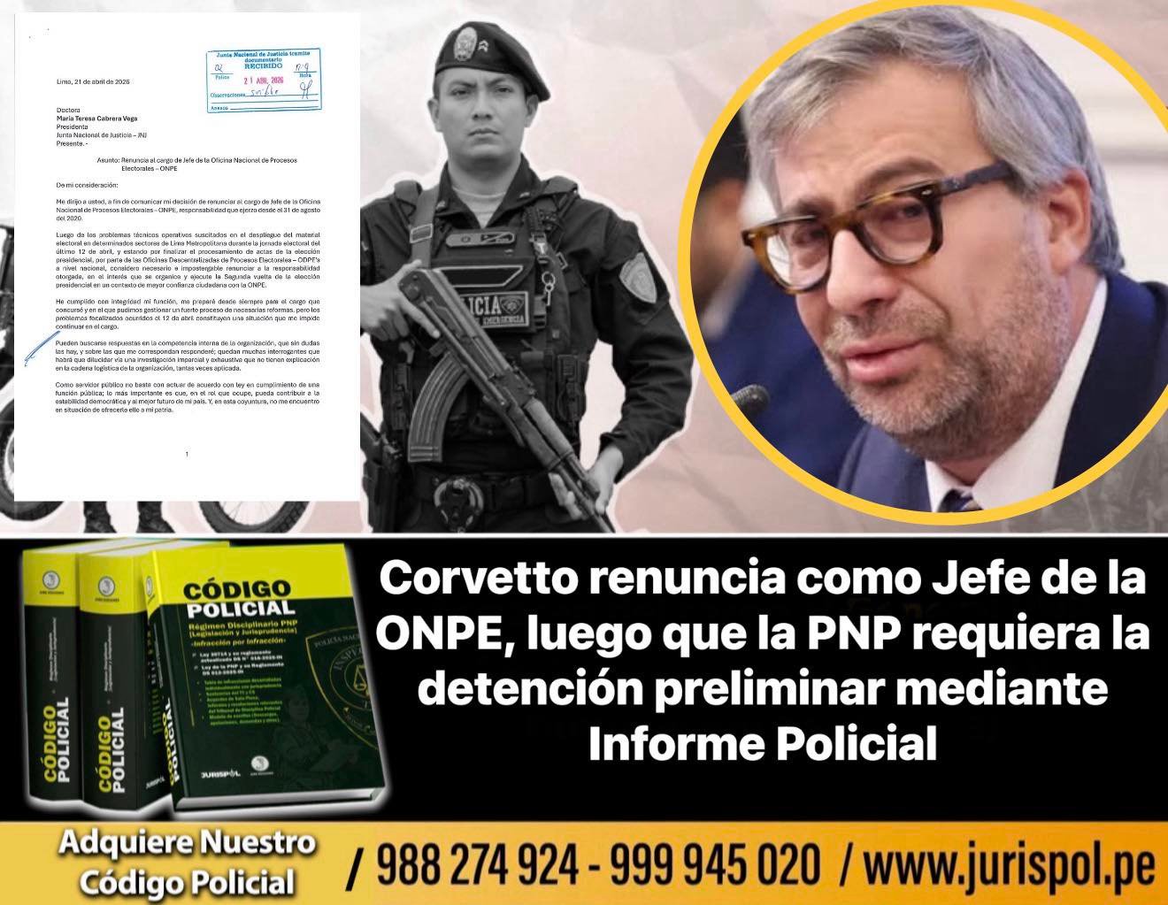 «Corvetto renuncia como Jefe de la ONPE, luego que la PNP requiera la detención preliminar mediante informe policial»