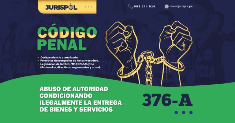 Artículo 376-A del Código Penal Peruano.- Abuso de autoridad condicionando ilegalmente la entrega de bienes y servicios