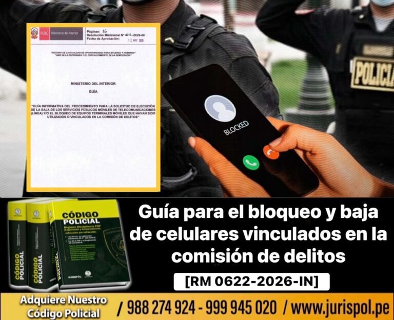 MININTER: Guía para el bloqueo de celulares y dar de baja líneas vinculadas a delitos [RM 0622-2026-IN]