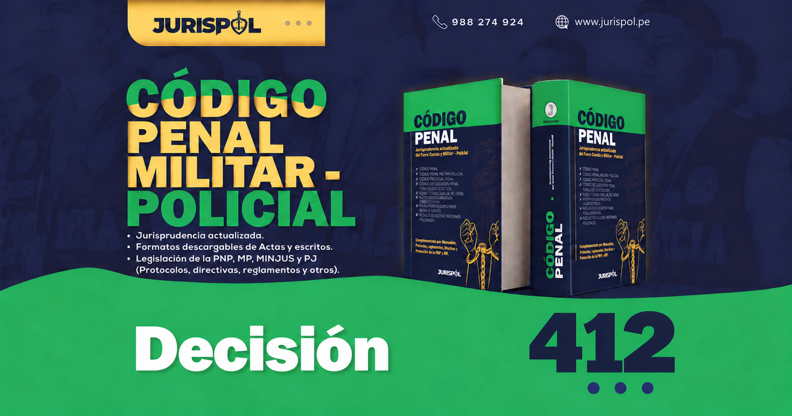 Artículo 412 del Código Penal Militar Policial .- Decisión [DL 1094]
