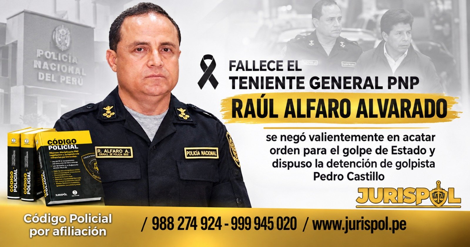 «Fallece el Teniente General PNP RAÚL ALFARO ALVARADO se negó valientemente en acatar orden para el golpe de Estado y dispuso la detención de golpista Pedro Castillo»